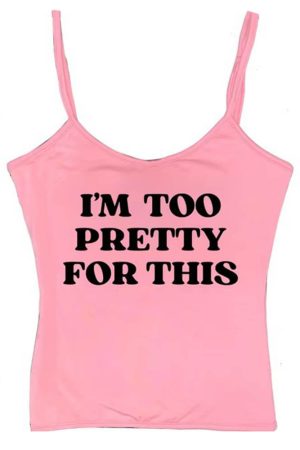 Cute Everyday Outfits, Outfit Inspo Casual I'm Too Pretty For This Y2K Tank Top