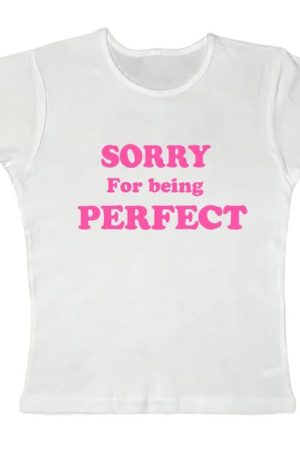 Cute Everyday Outfits, Outfit Inspo Casual Sorry For Being Perfect Baby Tee