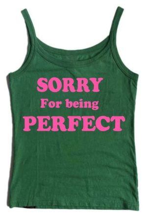 Cute Everyday Outfits, Outfit Inspo Casual Sorry For Being Perfect Tank Top